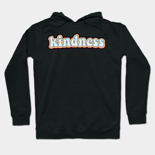 Kindness Groovy Colorful 70s Fun Retro Text Hoodie